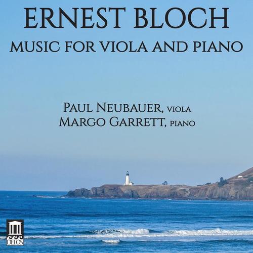 BLOCH, E.: Viola and Piano Music - Suite for Viola and Piano / Suite for Viola / Suite hébraïque / 2 Pieces (Neubauer, Garrett)