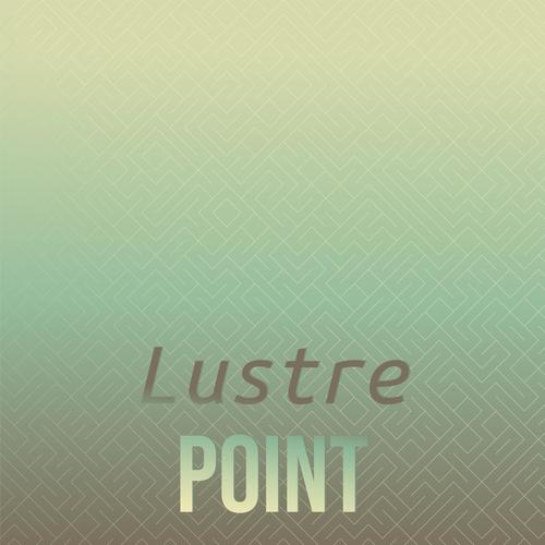 Lustre Point