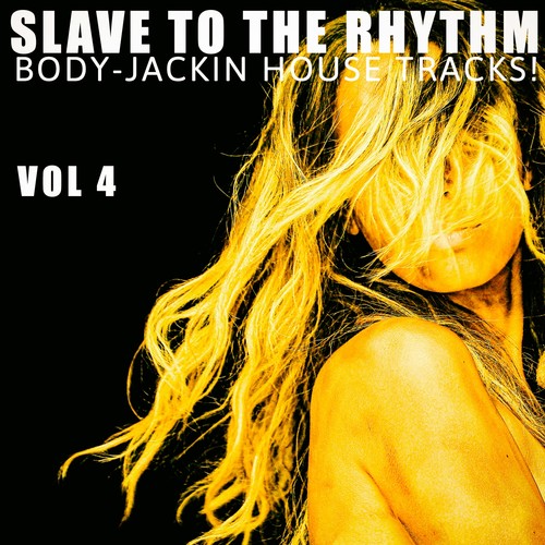 Slave to the Rhythm, Vol. 4