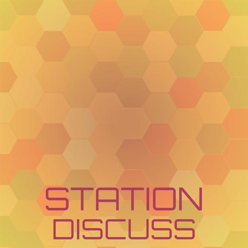 Station Discuss