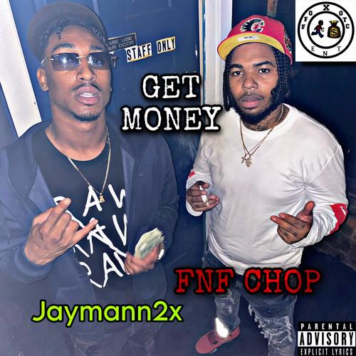 Get Money (feat. FNF Chop) [Explicit]