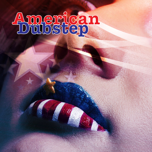 American Dubstep (Explicit)