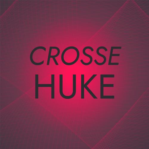 Crosse Huke