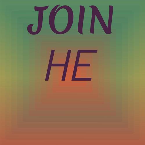 Join He