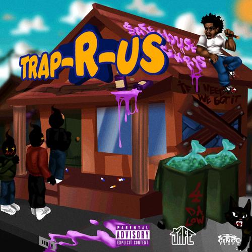 Trap R Us (Explicit)