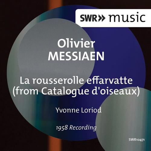 MESSIAEN, O.: Rousserolle Effarvatte (La) [Loriod]