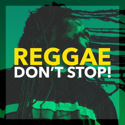 Reggae - Don't Stop!