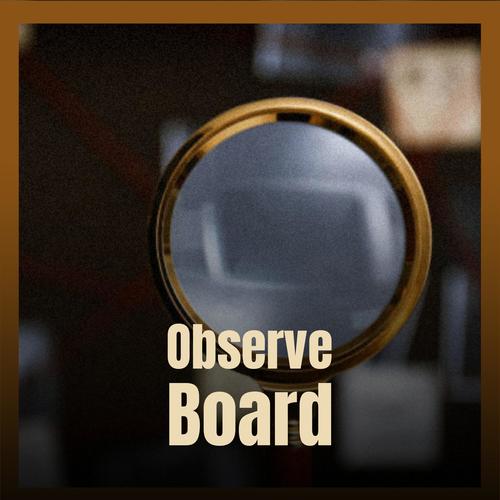 Observe Board