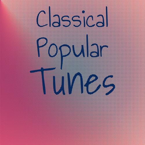 Classical Popular Tunes