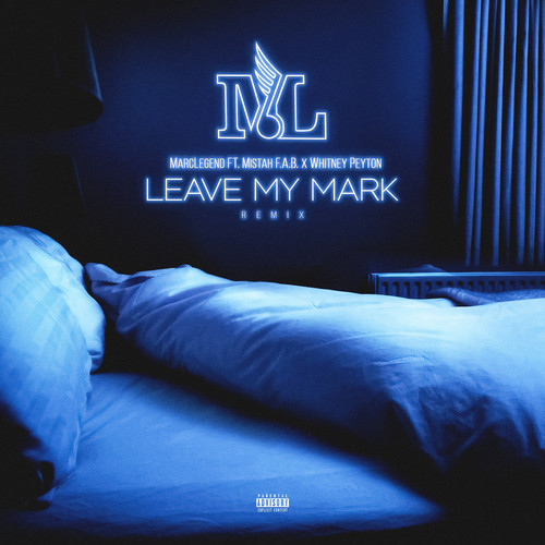 Leave My Mark (Remix) [Explicit]