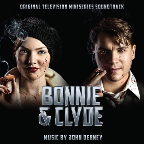 Bonnie and Clyde (Original Televison Miniseries Soundtrack)