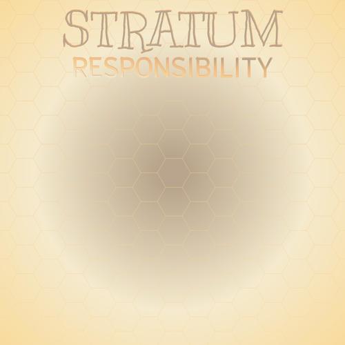 Stratum Responsibility