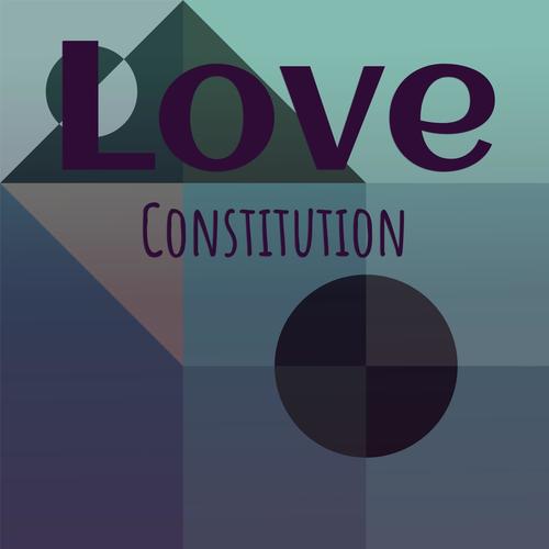 Love Constitution