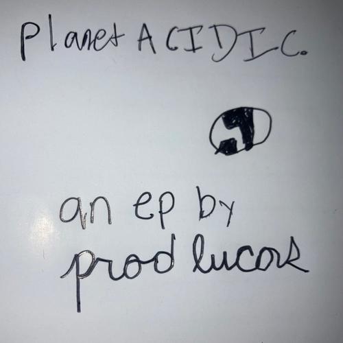 planet ACIDIC. (Explicit)