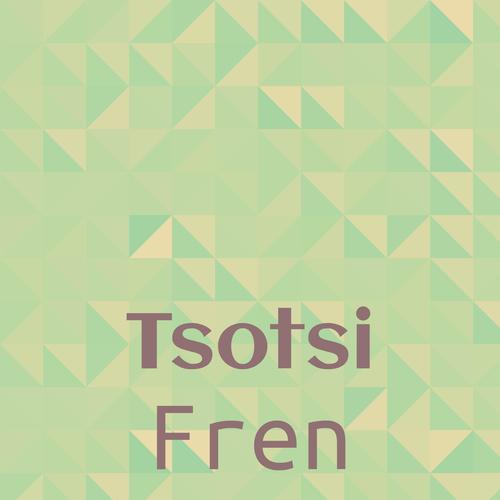 Tsotsi Fren