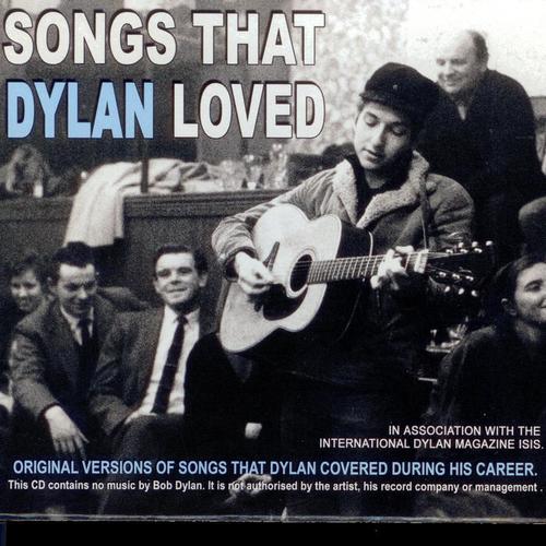 Songs That Dylan loved