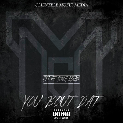 YOU BOUT DAT (Explicit)