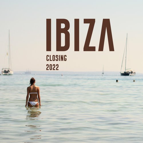 Closing Ibiza 2022