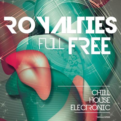 Full Royalties Free (Chill House Electronic)