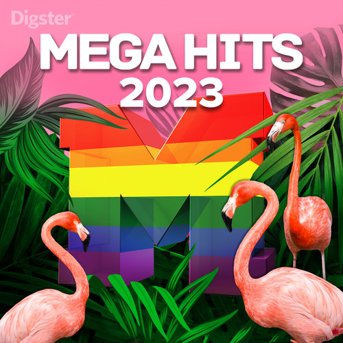 Pride Mega Hits 2023 (Explicit)