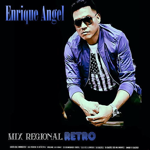 Mix Regional Retro: Hasta Que Amanezca/ Que Perdone Tu Señora/ Pídeme la Luna/ Es Demasiado Tarde/ Ella Se Llamaba/ Quieres Ser Mi Amante/ Si Quieres/ Amar y Querer