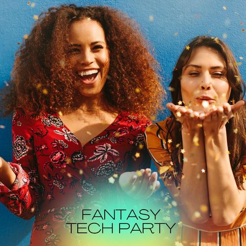 Fantasy Tech Party