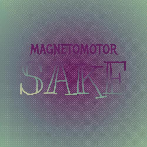 Magnetomotor Sake