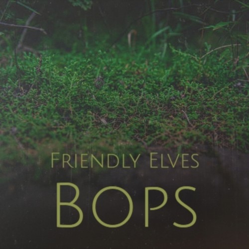 Friendly Elves Bops