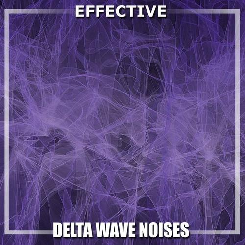 #6 Effective Delta Wave Noises