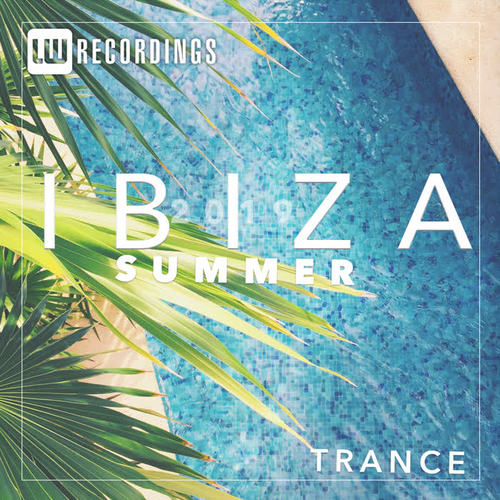 Ibiza Summer 2019 Trance