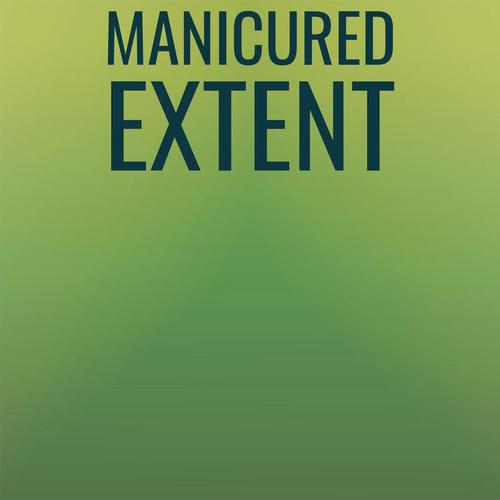 Manicured Extent