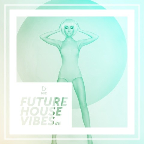 Future House Vibes, Vol. 5