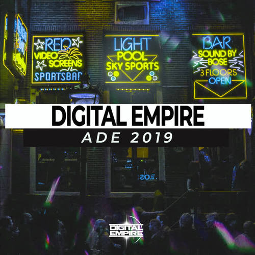 Digital Empire ADE 2019 (Explicit)