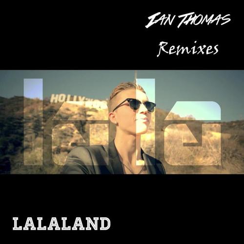 Lalaland (The Remixes)