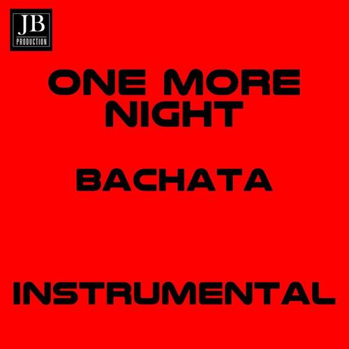 One More Night (Bachata Instrumental)