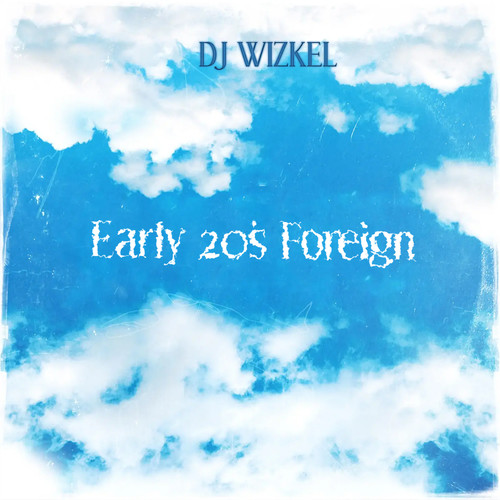 Early 20’s Foreign (Explicit)