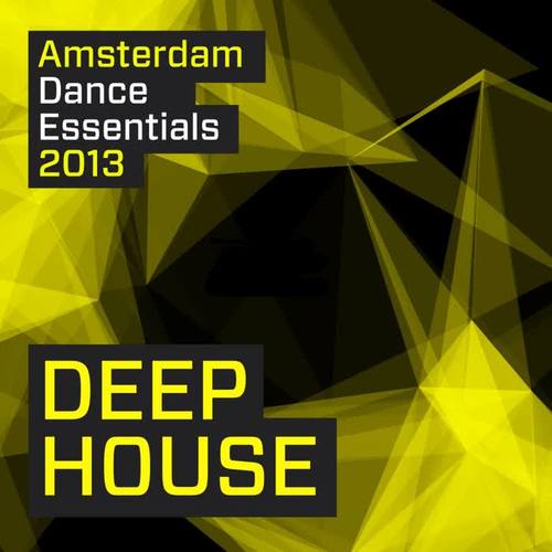 Amsterdam Dance Essentials 2013: Deep House