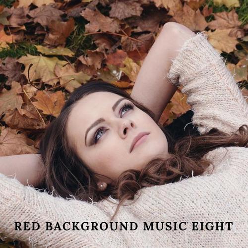 Red background music eight