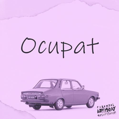 Ocupat (Explicit)