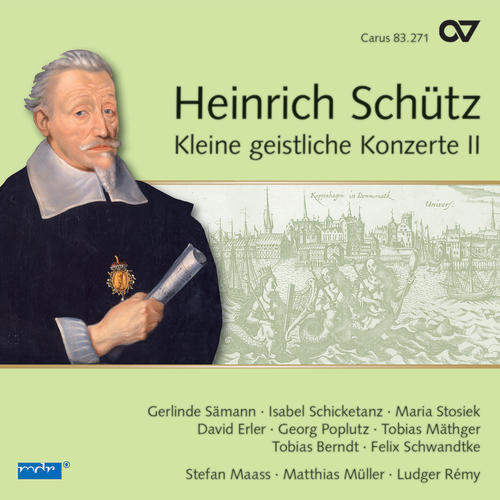 Heinrich Schütz: Kleine geistliche Konzerte II (Complete Recording Vol. 17)