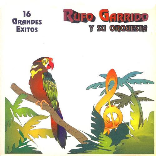 16 Grandes Éxitos de Rufo Garrido