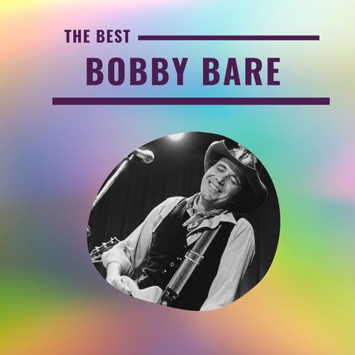 Bobby Bare - The Best