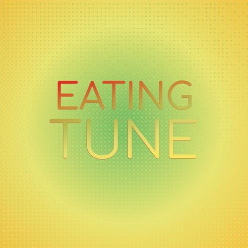 Eating Tune