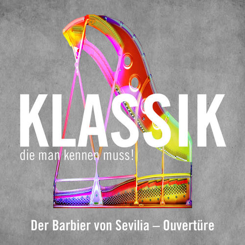 Der Barbier von Sevilla - Ouvertüre (The Barber of Seville - Overture)