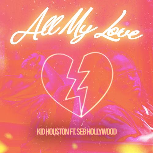 All My Love (Explicit)