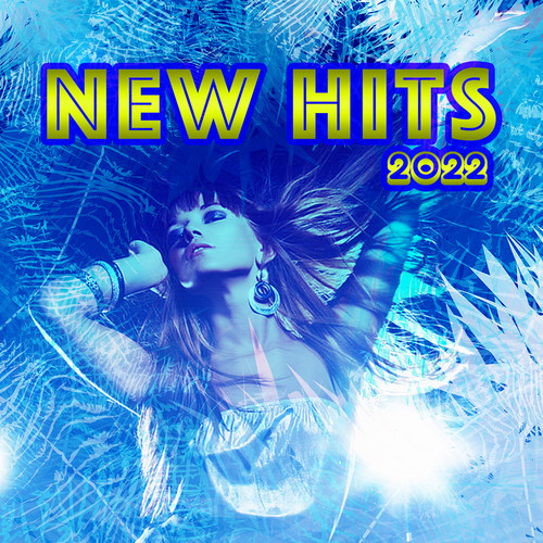 New Hits 2022 (Explicit)