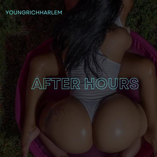 AFTER HOURS (Explicit)