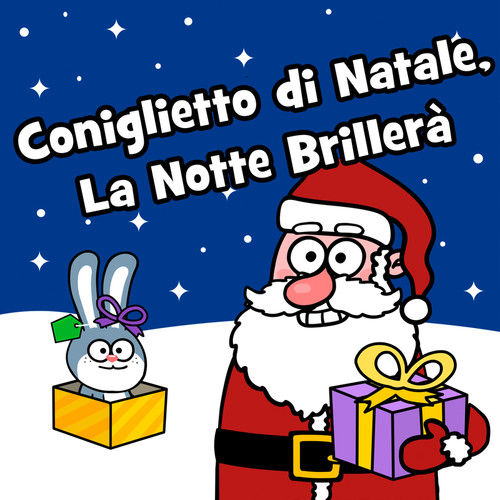 Coniglietto di Natale, La Notte Brillerà