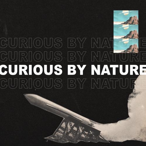 Curious By Nature