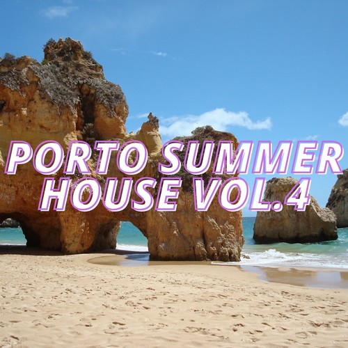 Porto Summer House Vol.4